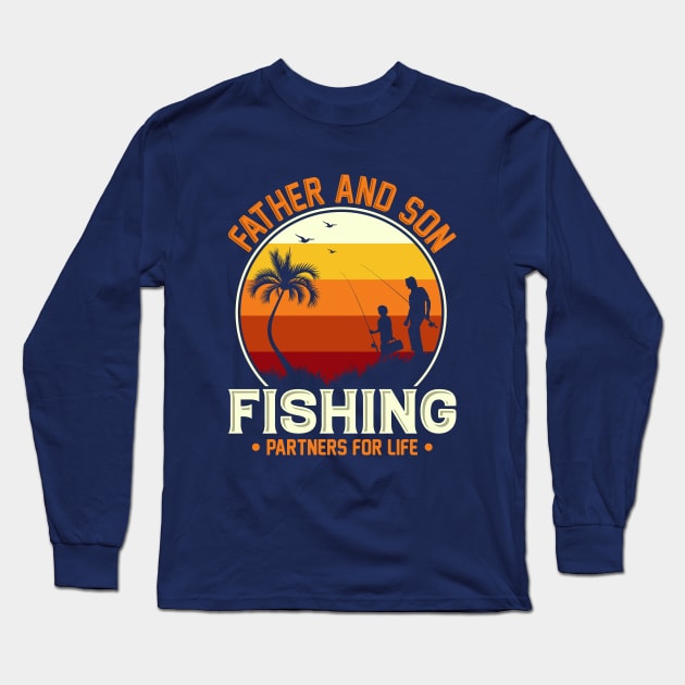 Father And Son Fishing Partners For Life Long Sleeve T-Shirt by Astramaze